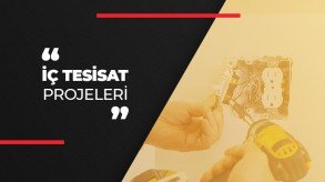 İÇ TESİSAT PROJELERİ