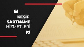 KEŞİF ŞARTNAME HİZMETLERİ